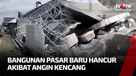 Hujan Lebat Dan Angin Kencang Robohkan Bangunan Pasar Di Indramayu