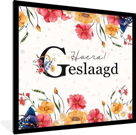 Fotolijst Incl Poster Bloemen Hoera Geslaagd Spreuken