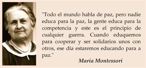 Maria Montessori Maria Montessori Frases De Educacion Frases Montessori