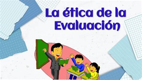 Ética de la Evaluación