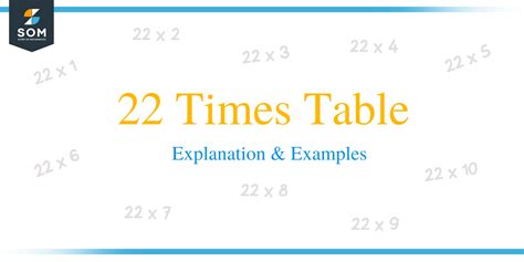 22 Times Table Explanation And Examples