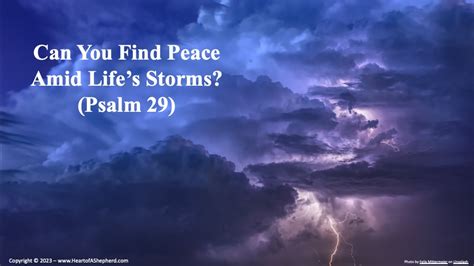 Can You Find Peace Amid Life’s Storms? (Psalm 29) - "From The Heart of A Shepherd" by Pastor ...