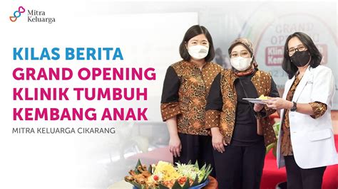 Kilas Berita Grand Opening Klinik Tumbuh Kembang Anak YouTube