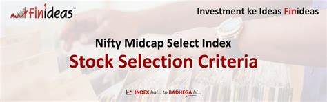 Stock Selection Criteria For Nifty Midcap Select Index Finideas