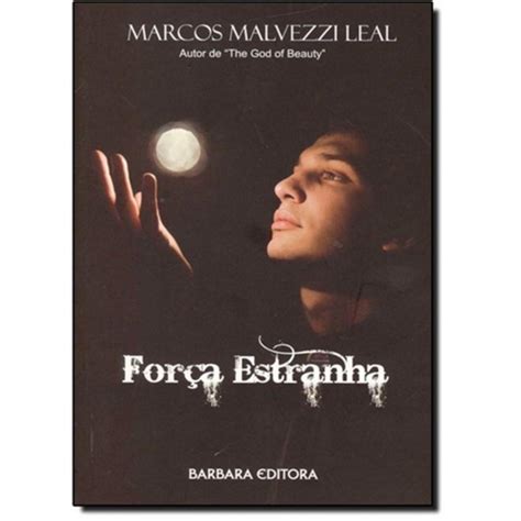 Livro For A Estranha Marcos Malvezzi Leal Novo Lacrado Fic O