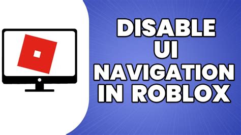 How To Disable Ui Navigation In Roblox 2023 Tutorial Youtube