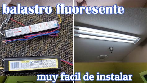 Como Instalar Balastro Para Lampara Fluoresente Facil De Instalar Para