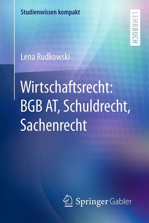 Wirtschaftsrecht BGB AT Schuldrecht Sachenrecht Von Lena Rudkowski