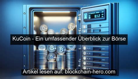 KuCoin enthüllt Ihr ultimativer Guide zur Krypto Börse 2023