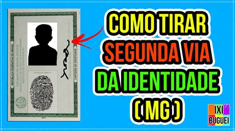 Como Fazer Agendamento Para Tirar Segunda Via Da Identidade Mg Youtube