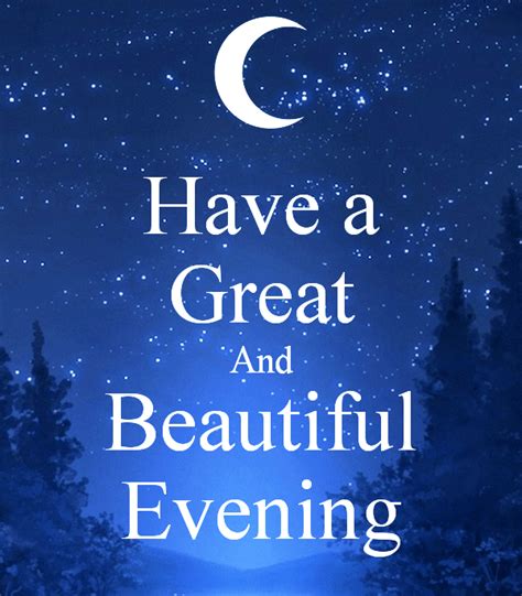 Have A Great And Beautiful Evening Desi Comments