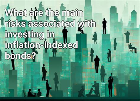 What Are The Main Risks Associated With Investing In Inflation Indexed