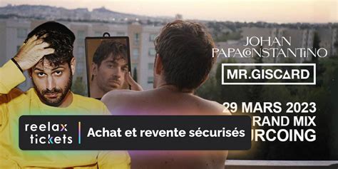 Johan Papaconstantino Mr Giscard Achat Et Revente De Billets