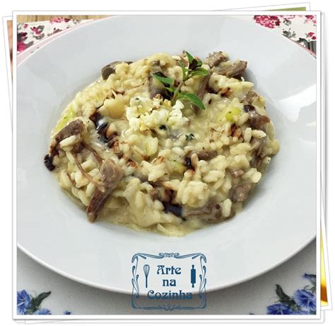 Arte Na Cozinha Risoto De Mignon E Gorgonzola