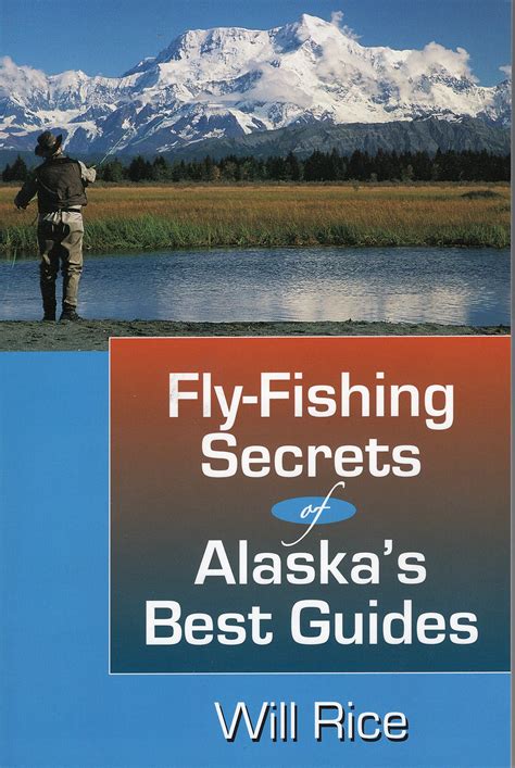 Fly Fishing Secrets of Alaska's Best Guides | Ask About Fly Fishing