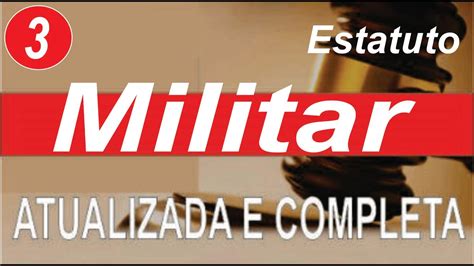 Estatuto Dos Militares Atualizado Completo Art A Youtube