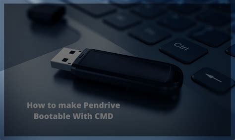 How To Make Pendrive Bootable For Windows 10 Using Cmd The Tech Infinite