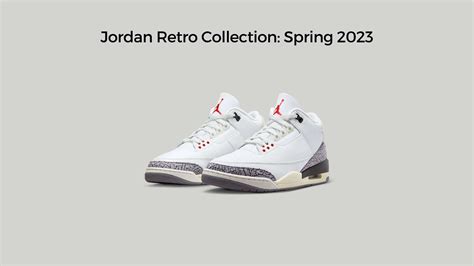 Official Jordan Retro Collection: Spring 2023 | Blogs | More Sneakers