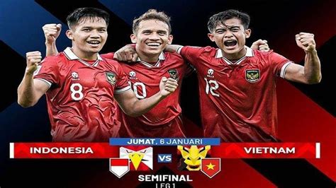 Live Rcti Babak Timnas Indonesia Vs Vietnam Berlangsung Yakob