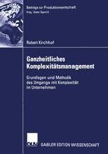 Ganzheitliches Komplexit Tsmanagement Grundlagen Und Methodik Des