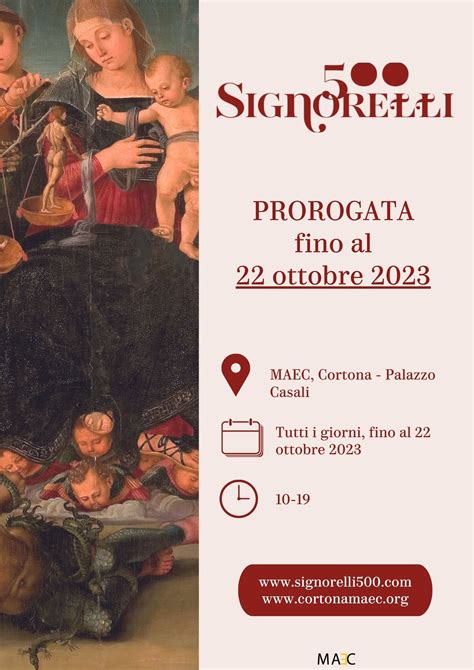 Prorogata La Mostra Signorelli 500 MAEC Cortona