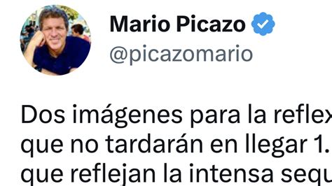 Las dos preocupantes imágenes con las que Mario Picazo alerta sobre lo