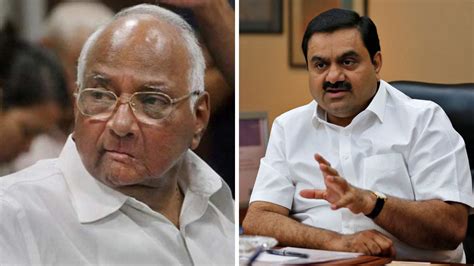 Gautam Adani Meets Sharad Pawar A Bridge Bjp Must Cross