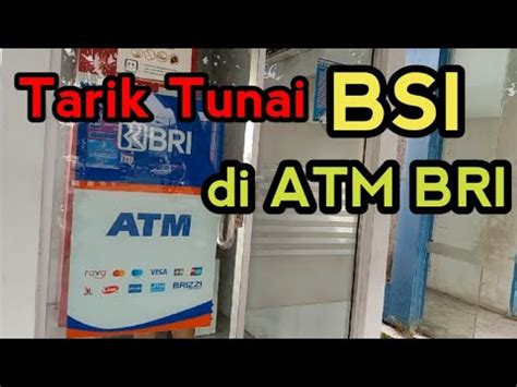 Cara Ambil Uang Di ATM BRI Pakai Kartu ATM BSI Tariktunaibri