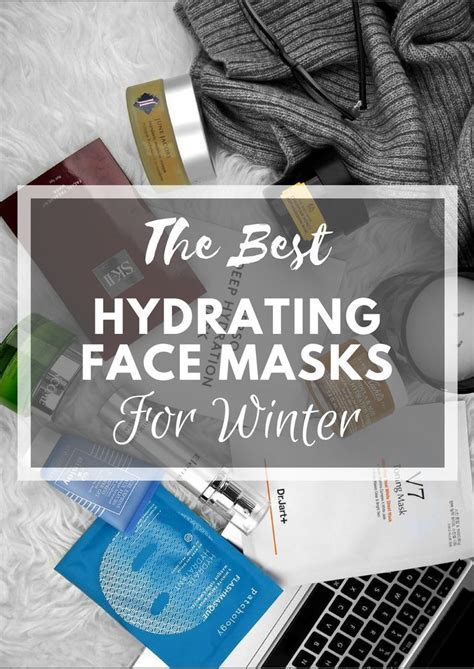 The Best Hydrating Face Masks For Winter From Luxe With Love Face Hydration Best Hydrating