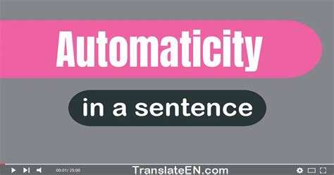 Use Automaticity In A Sentence