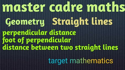 Master Cadre Maths Straight Lines Foot Of Perpendicular Distance B