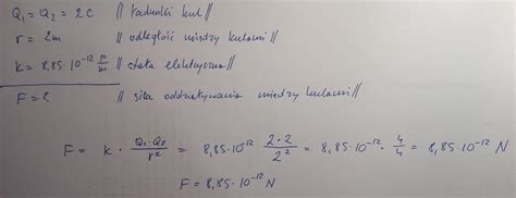 2 metalowe kulki mają ładunki 2c każda odległość 2m co trzeba tu
