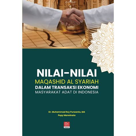 Jual Buku Nilai Nilai Maqashid Al Syariah Dalam Transaksi Ekonomi