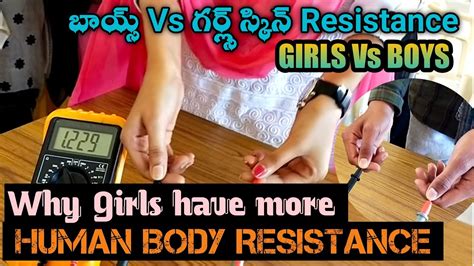 Girl Vs Boy Electrical Resistance Comparison Human Body Resistance By Reddaiah Youtube