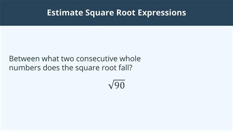 Estimate Square Root Expressions 2 Youtube