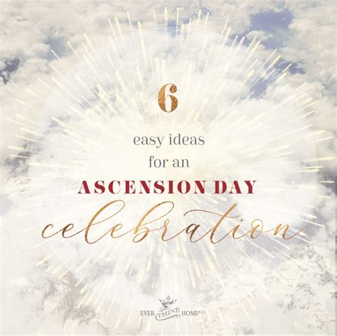 6 Easy Ideas for an Ascension Day Celebration - Ever Thine Home