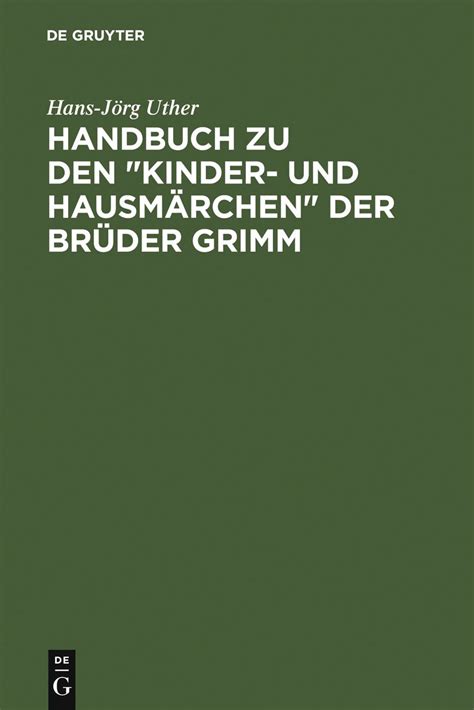 Handbuch Zu Den Kinder Und Hausm Rchen Der Br Der Grimm Entstehung