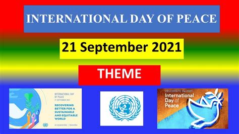 INTERNATIONAL DAY OF PEACE 21 September 2021 Theme YouTube