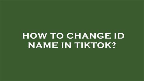 How To Change Id Name In Tiktok YouTube