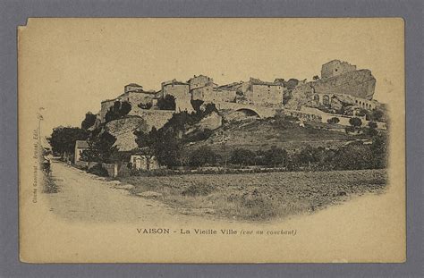 Vaison La Romaine Vaison La Vieille Ville Vue Au Couchant