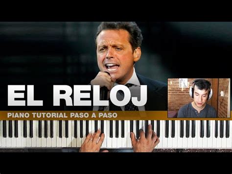 El Reloj Piano Solo Cover Luis Miguel Chords Chordify Atelier Yuwaciaojp