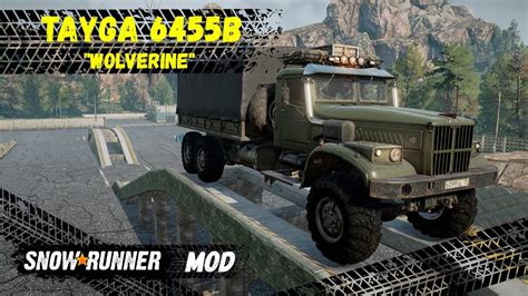 SnowRunner mod Tayga 6455B Wolverine Тайга 6455Б Росомаха YouTube