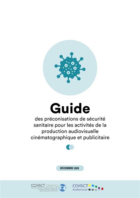 Guide Des PrÉconisations De SÉcuritÉ Sanitaire Pour Les ActivitÉs De La Production Audiovisuelle