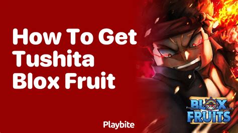 How to Get Tushita in Blox Fruit - Playbite