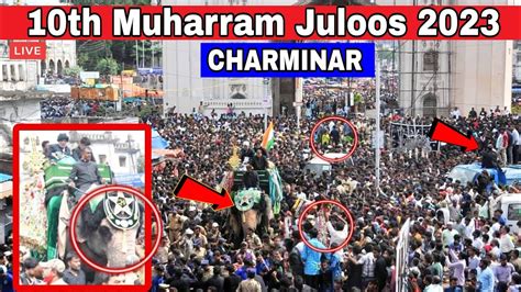 Hyderabad Charminar Muharram Procession Th Muharram Juloos At