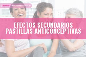 Descubre Los Efectos Secundarios De Las Pastillas Anticonceptivas