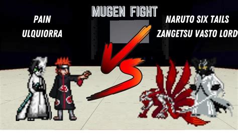 Ulquiorra Cifer Pain Vs Naruto Six Tails Form Zangetsu Vasto Lord