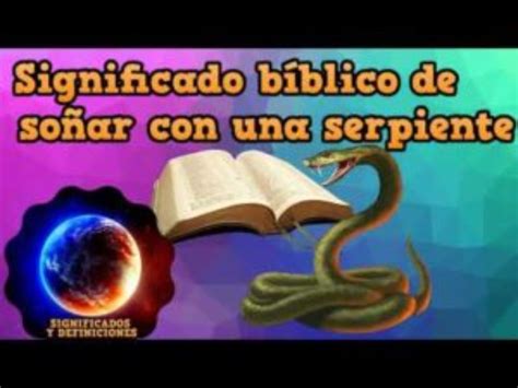 Qu Significa So Ar Con Serpientes Seg N La Biblia