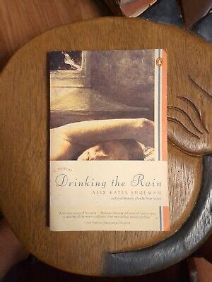 Drinking The Rain A Memoir By Alix Kates Shulman 1995 Softcover