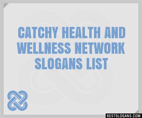 100 Catchy Health And Wellness Network Slogans 2024 Generator